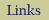 links