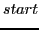 $\displaystyle start$