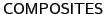 $ \mathsf{COMPOSITES}$