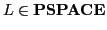 $ L \in \mathbf{PSPACE}$